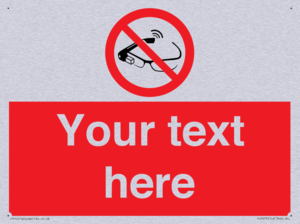 Custom prohibition Use of smart glasses prohibited